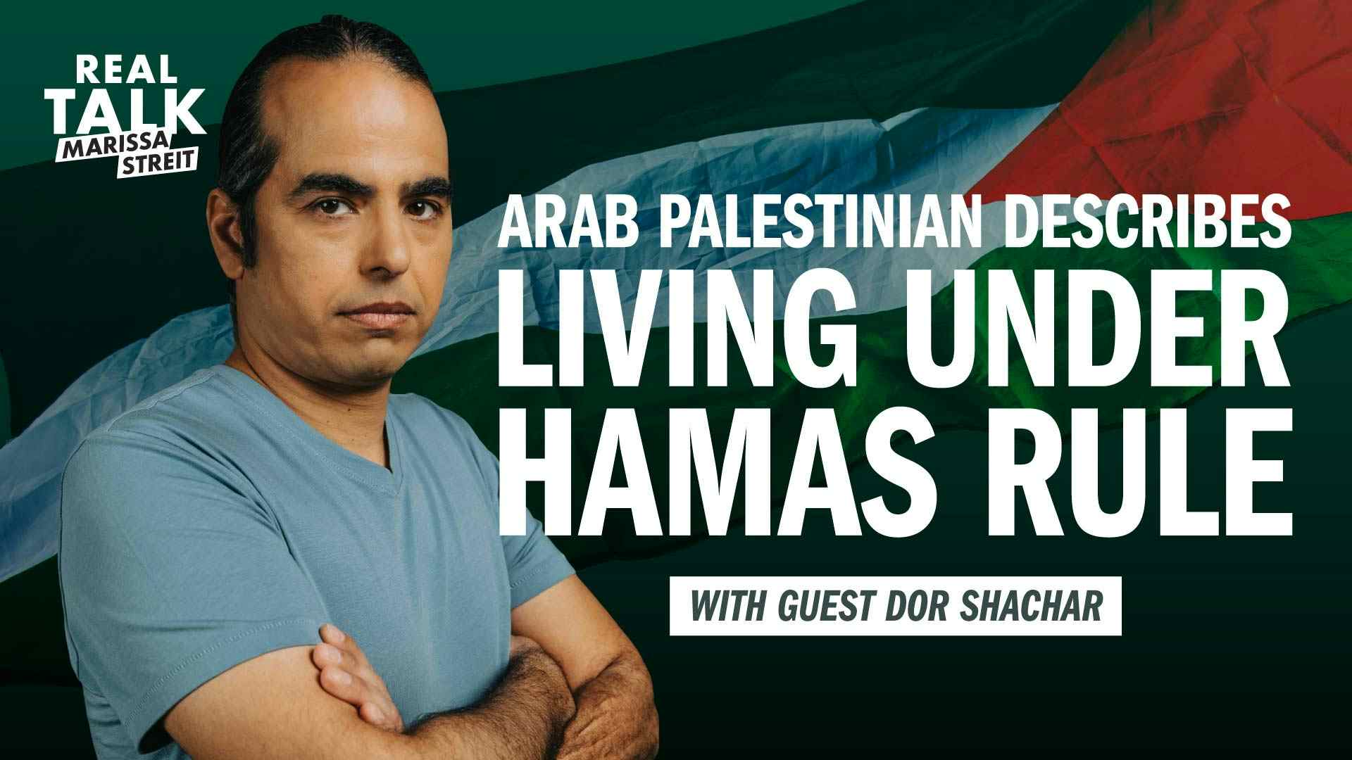 Arab Palestinian Describes Living under Hamas Rule