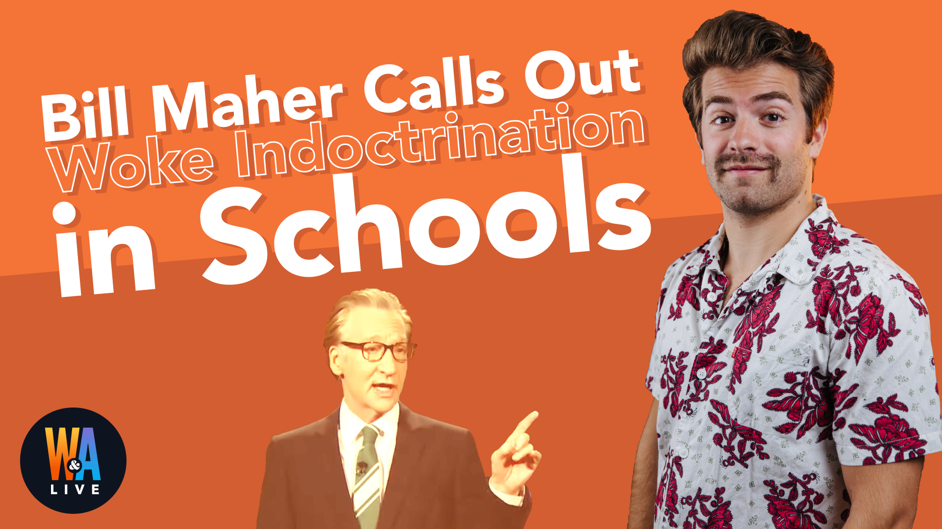 Bill Maher Calls Out Woke Indoctrination in Schools