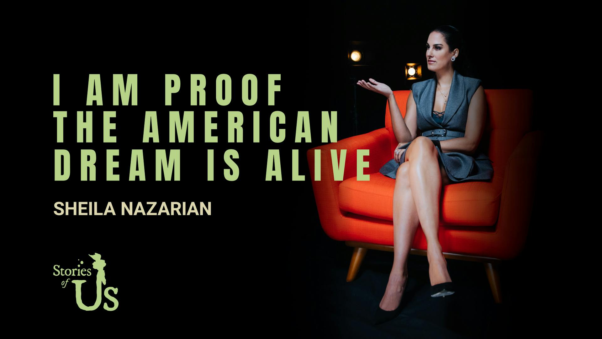 Sheila Nazarian: I Am Proof the American Dream Is Alive