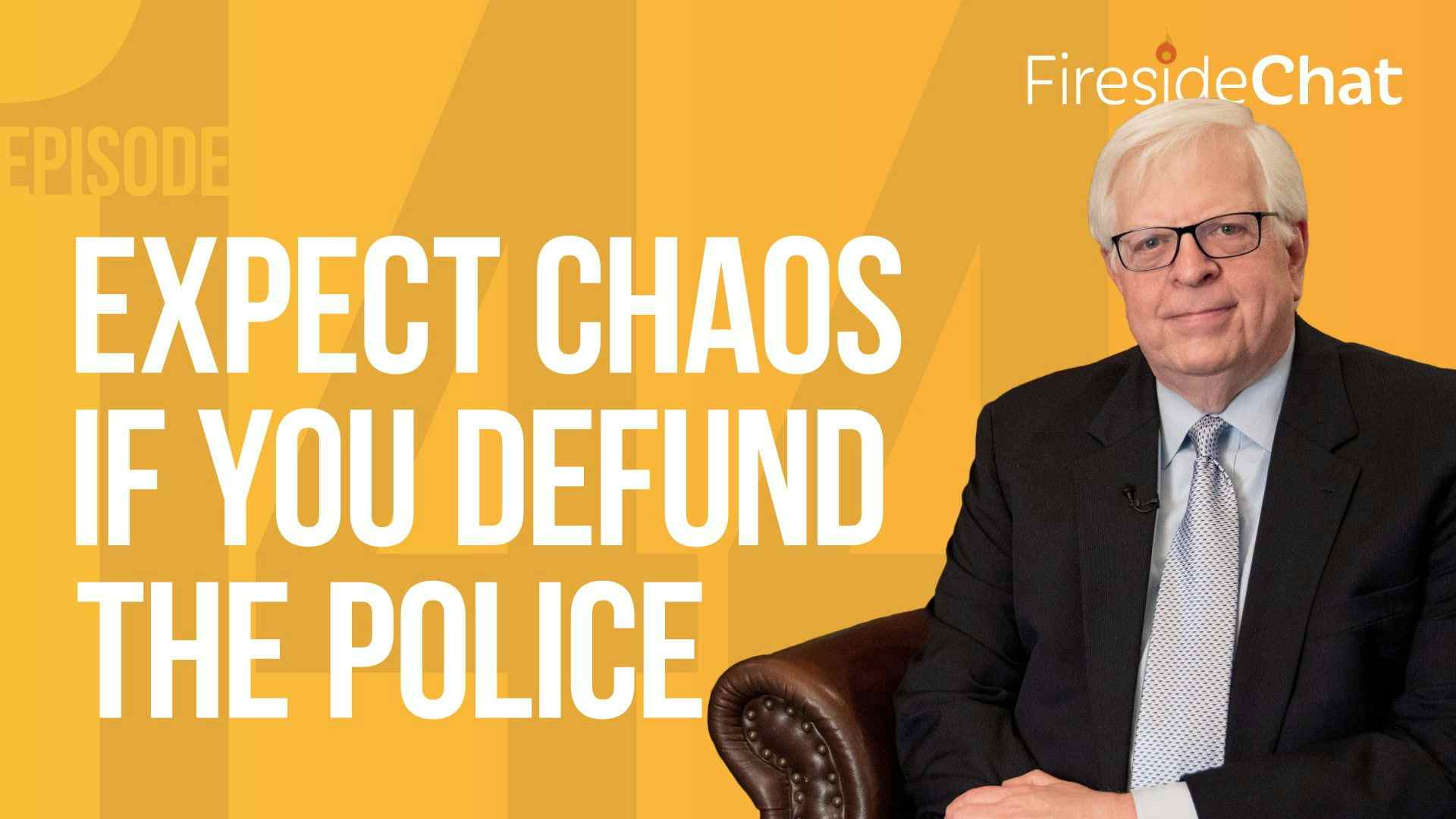 Ep. 144 — Expect Chaos If You Defund the Police