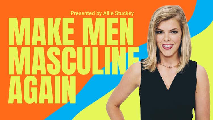 Make Men Masculine Again
