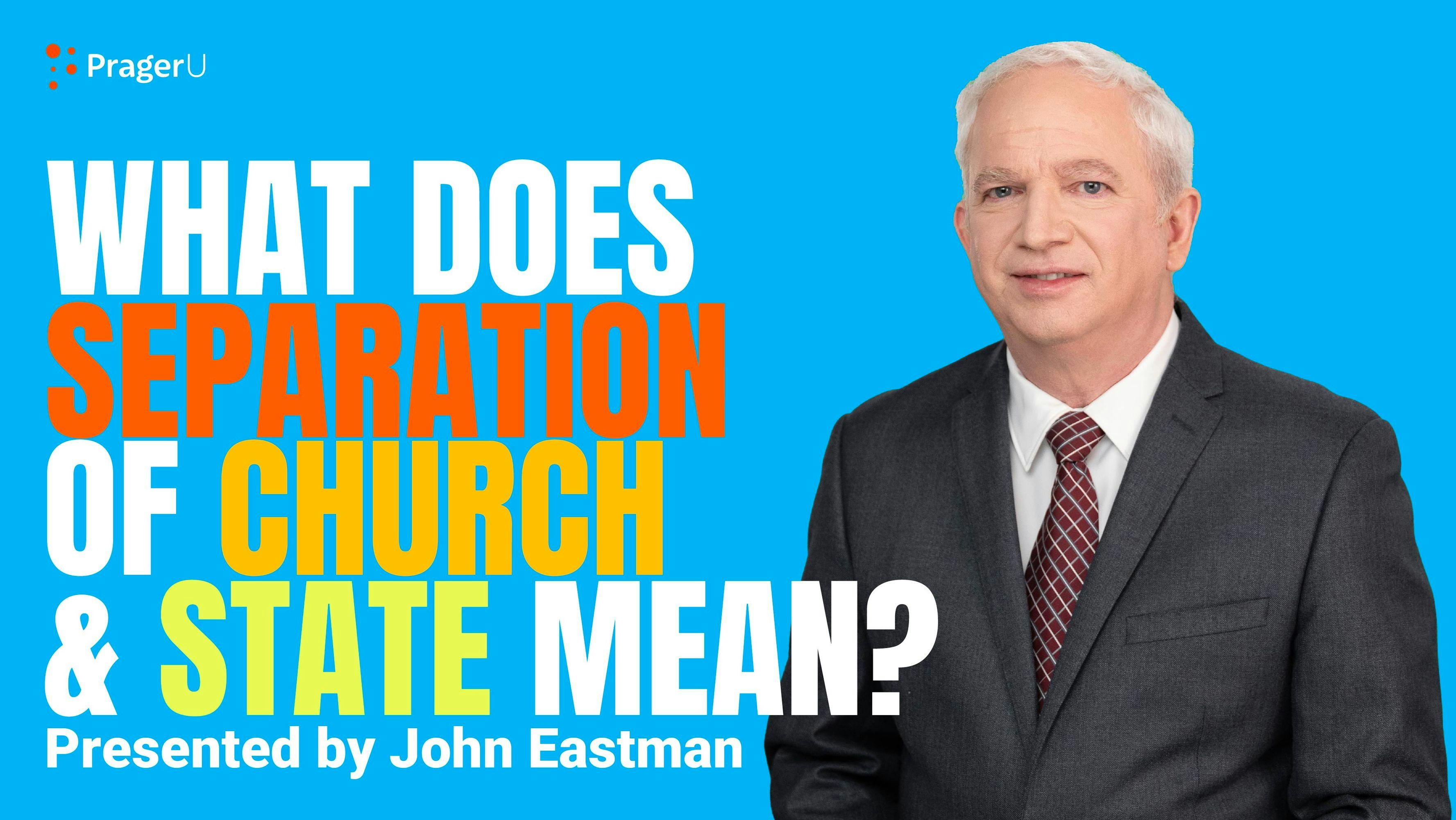 What Does Separation of Church and State Mean?