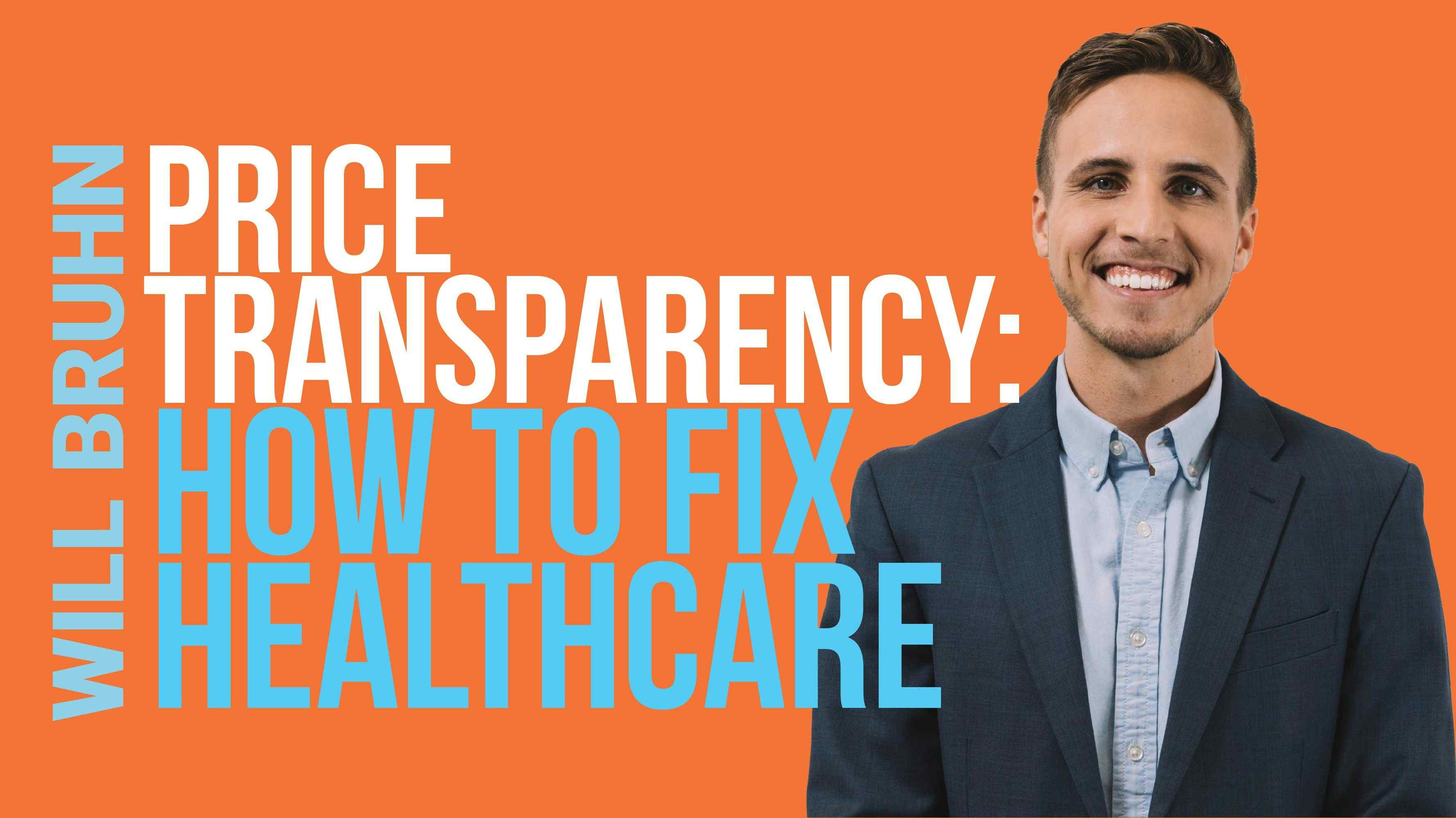 Price Transparency: How to Fix Healthcare