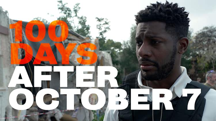 100 Days after October 7