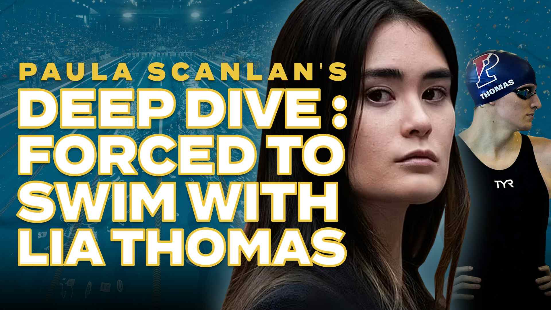 Paula Scanlan on Being Forced to Swim with Transgender Teammate Lia Thomas