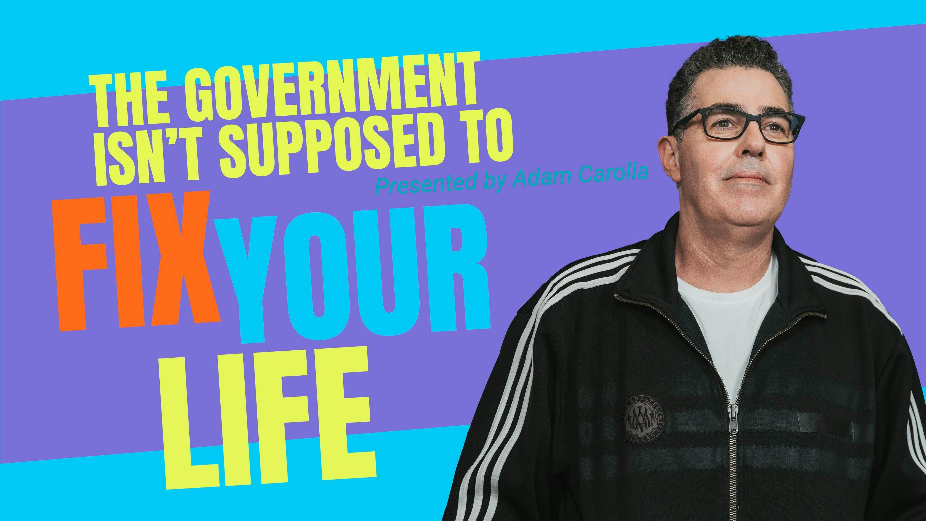 The Government Isn’t Supposed to Fix Your Life