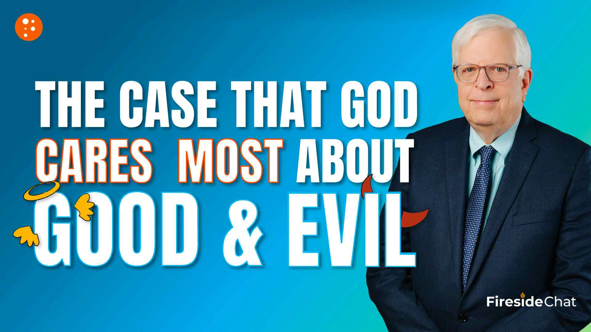 The Case That God Cares Most about Good and Evil