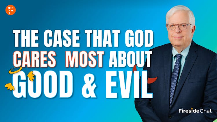 The Case That God Cares Most about Good and Evil