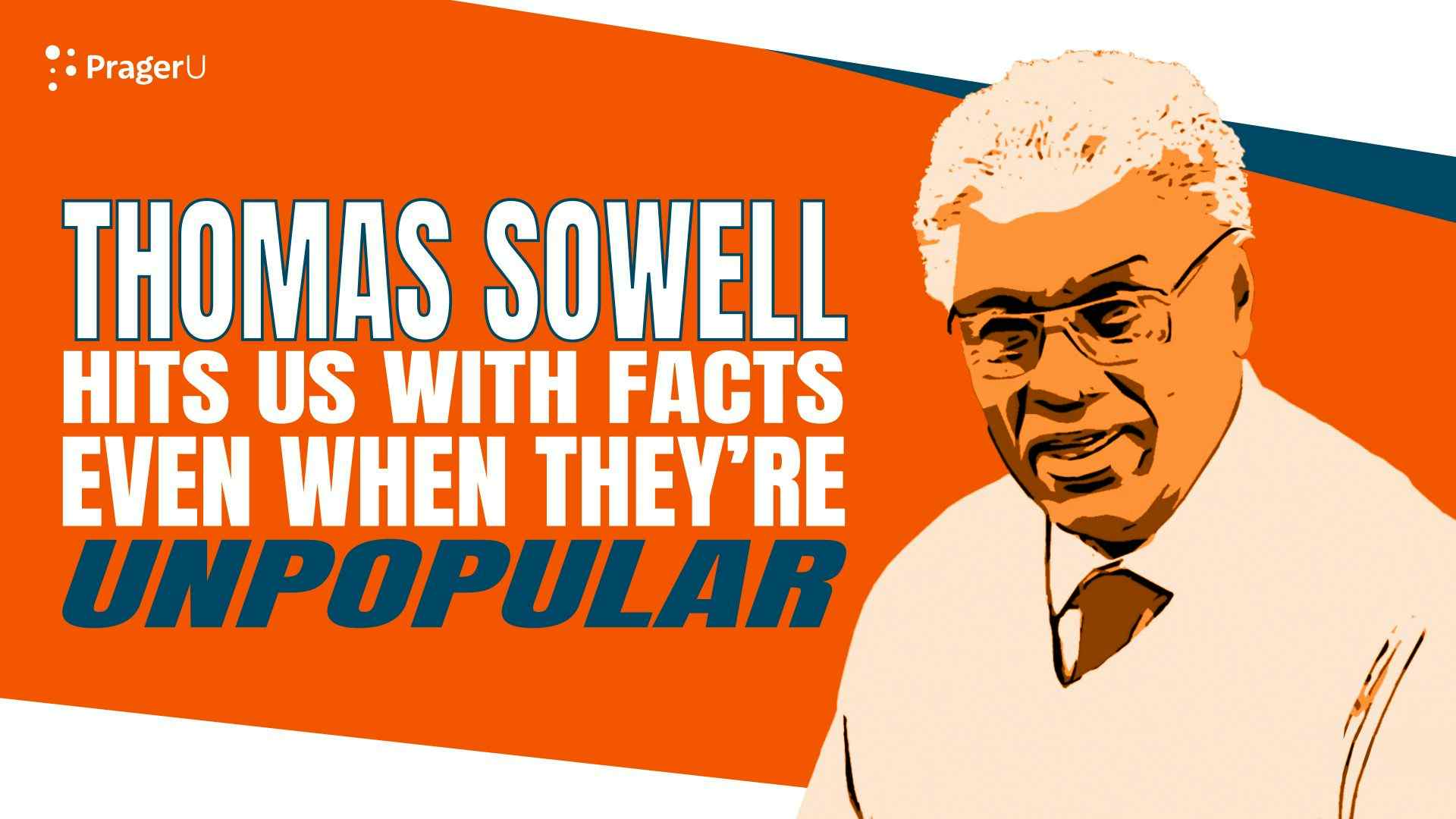 Thomas Sowell Hits Us with Facts Even When They’re Unpopular