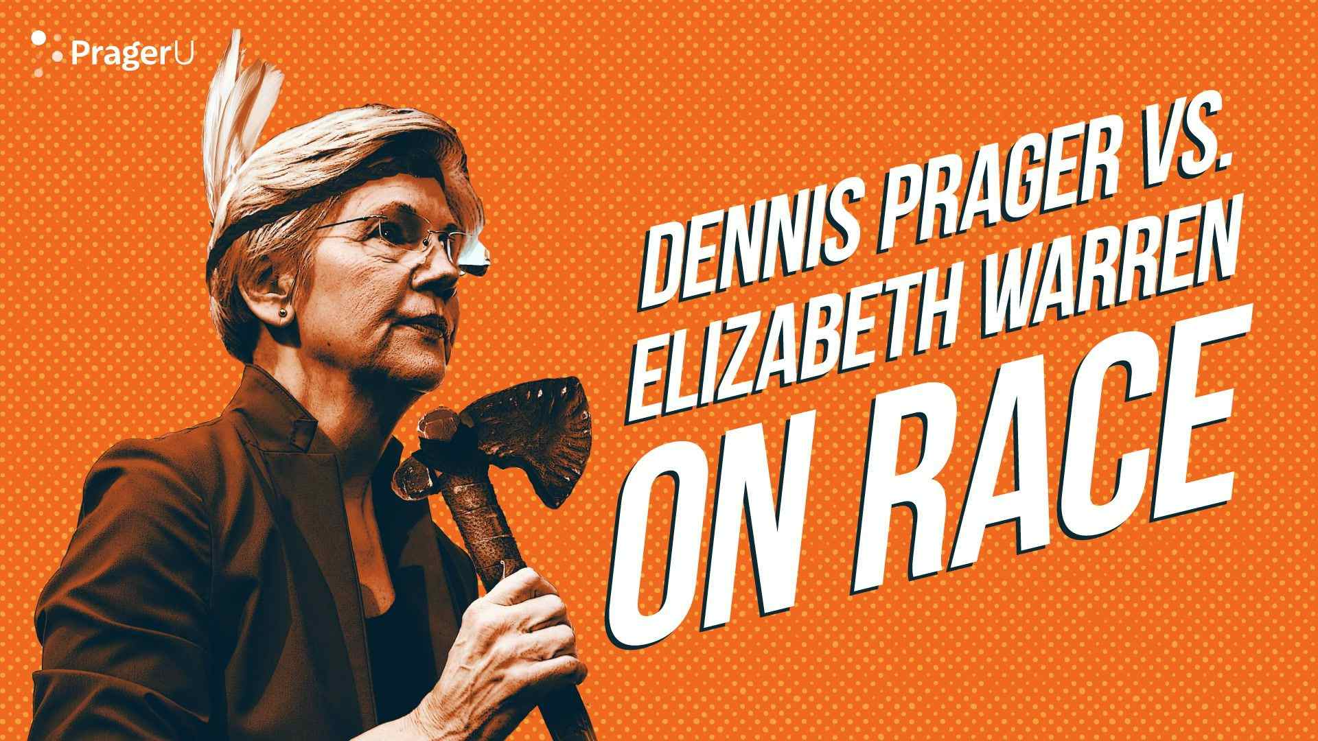 Dennis Prager vs. Elizabeth Warren on Race