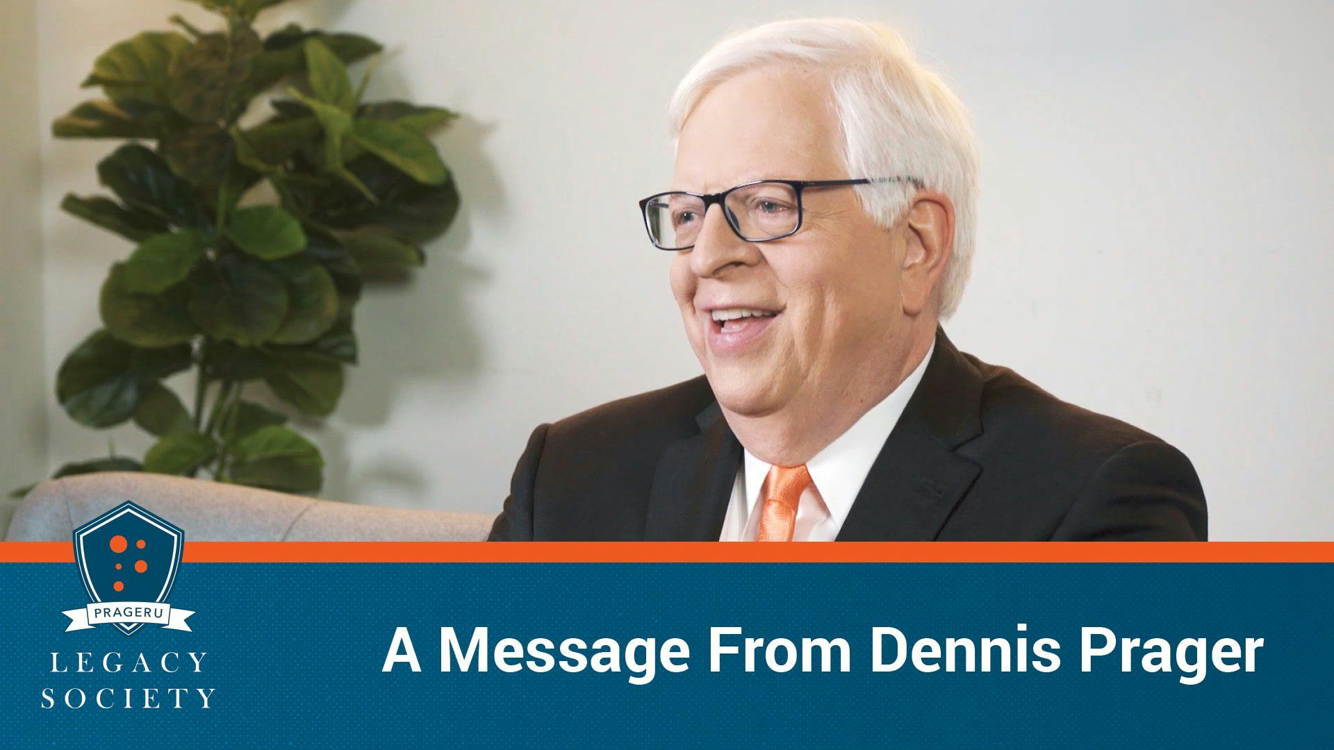 A Message From Dennis Prager