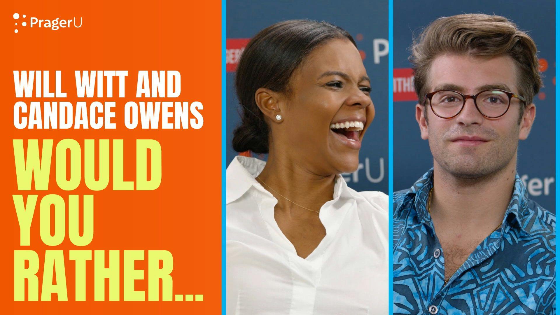 Will Witt and Candace Owens: Would You Rather