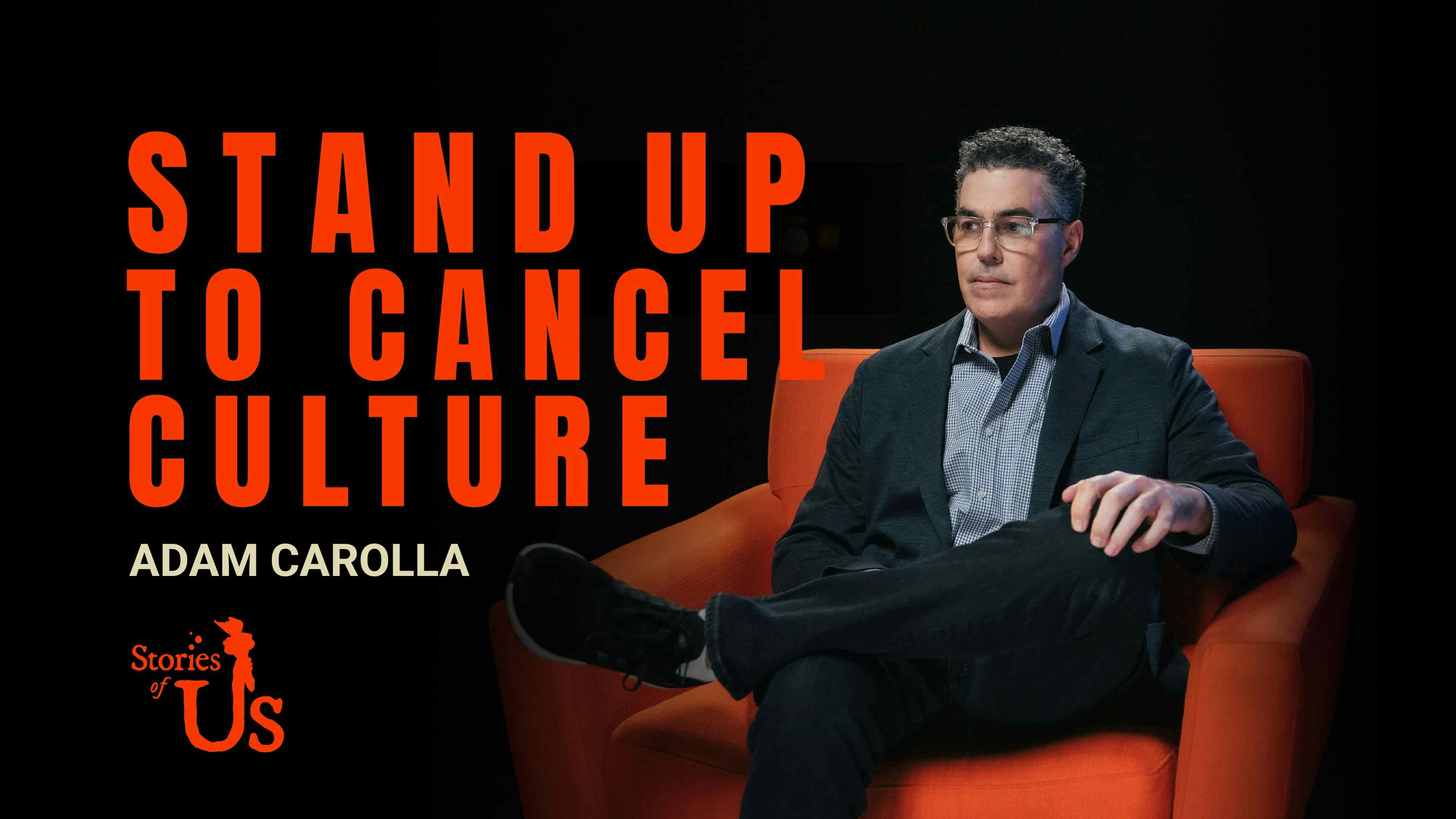 Adam Carolla: Stand Up to Cancel Culture