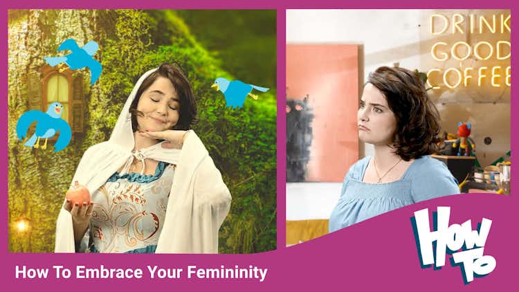 How To Embrace Your Femininity