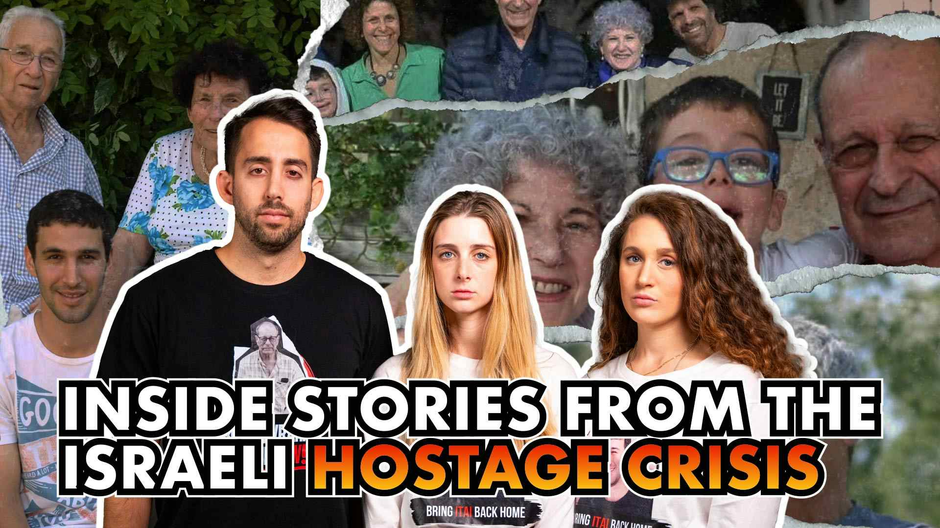 Inside Stories from the Israeli Hostage Crisis