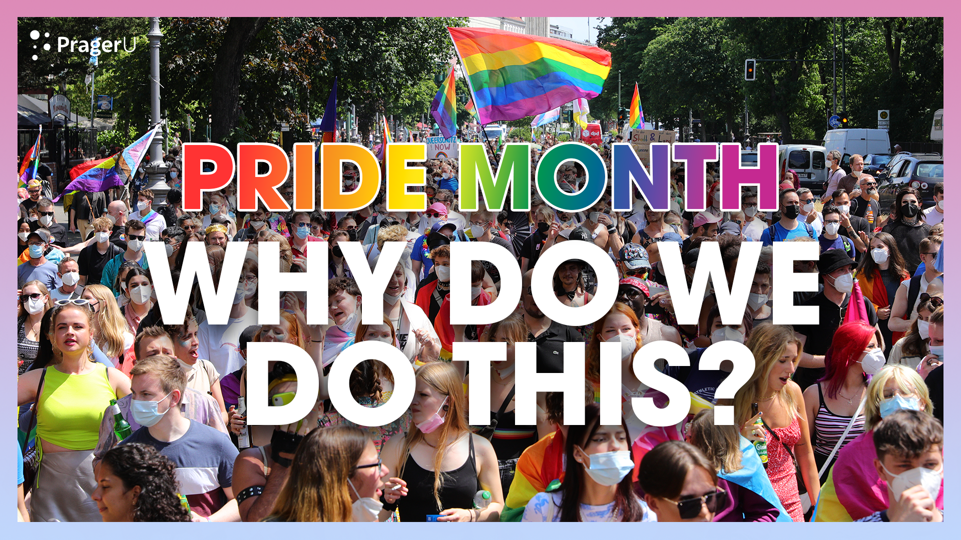 It’s Pride Month…Why Though?: 6/1/2022