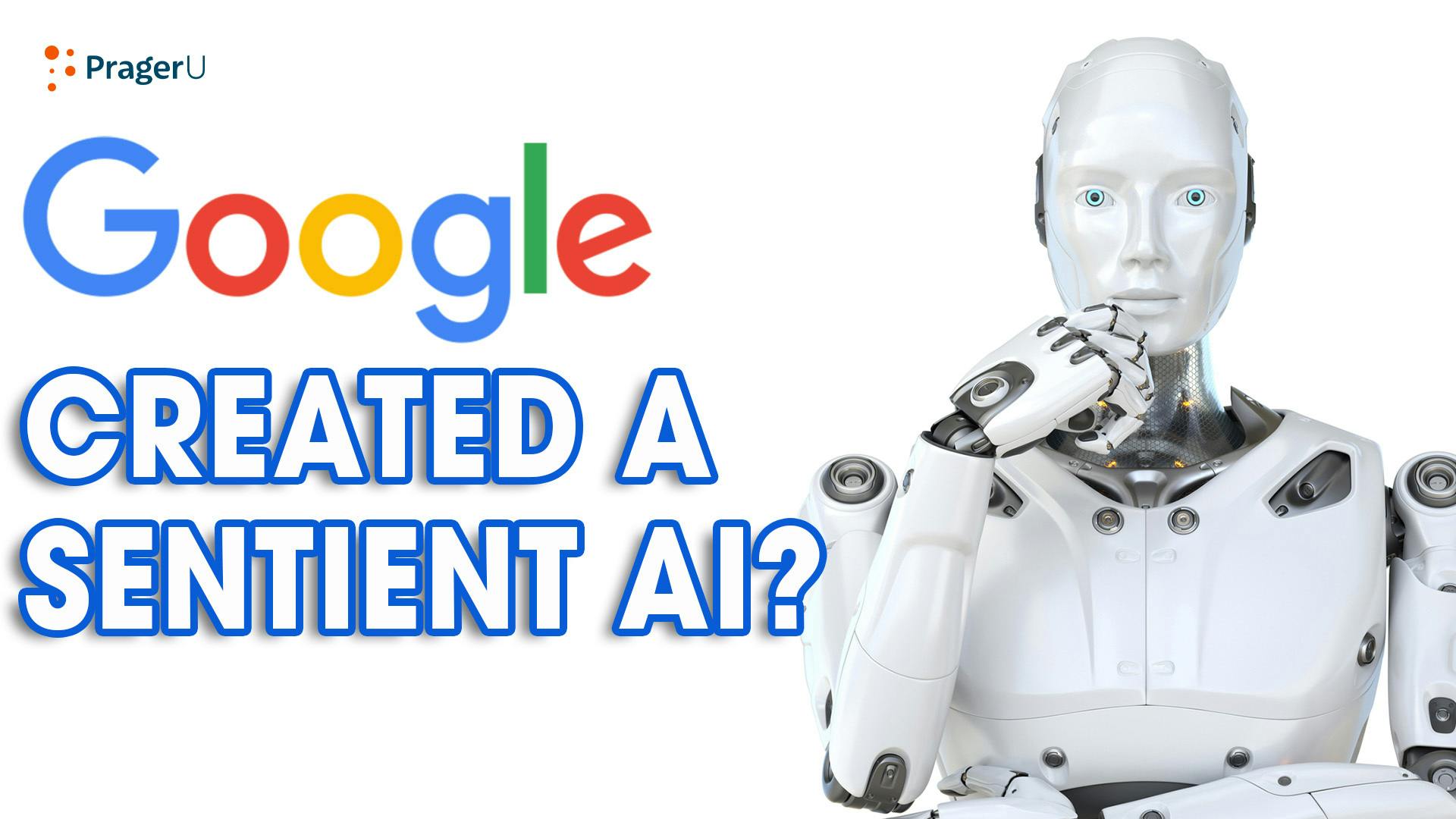 Has Google Created A Sentient AI?: 6/16/2022