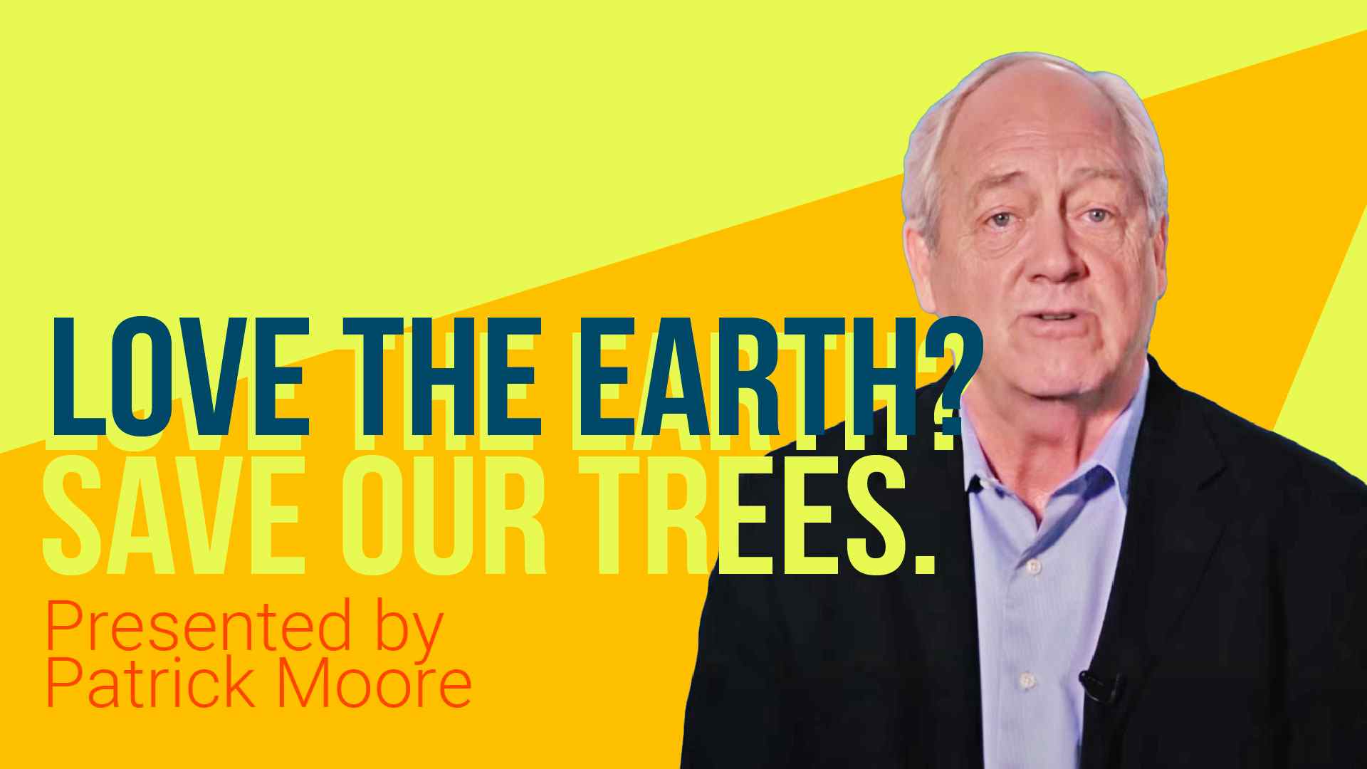 Love the Earth? Save Our Trees