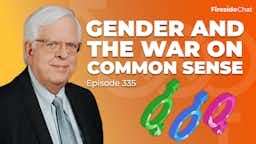 Ep. 335 — Gender and the War on Common Sense