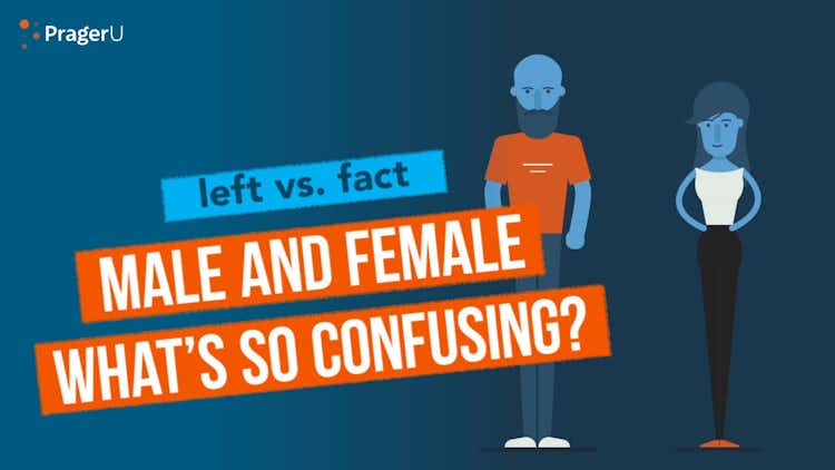 Left vs. Fact: Male and Female - What's So Confusing?