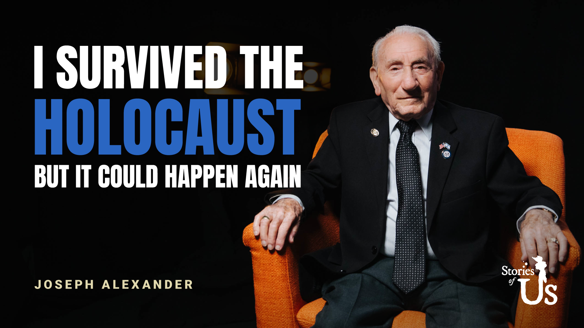 Joseph Alexander: I Survived the Holocaust but It Could Happen Again