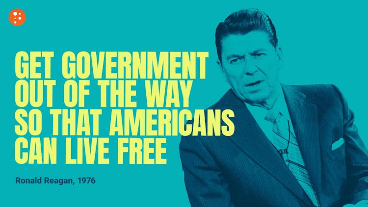 Reagan: Get Government Out of the Way