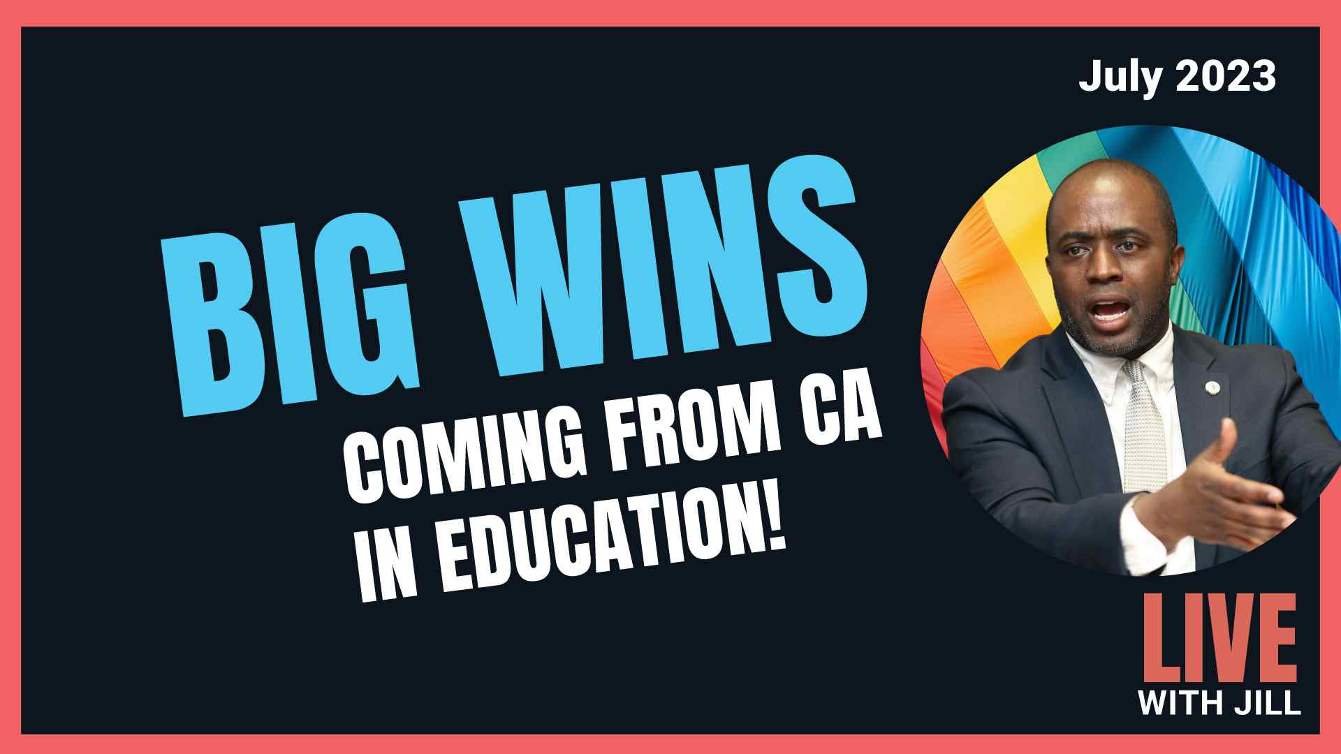 Parent Alert! Big Wins in Education Coming from California