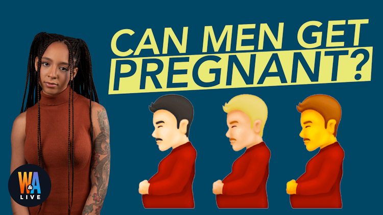 Men Can Get Pregnant?