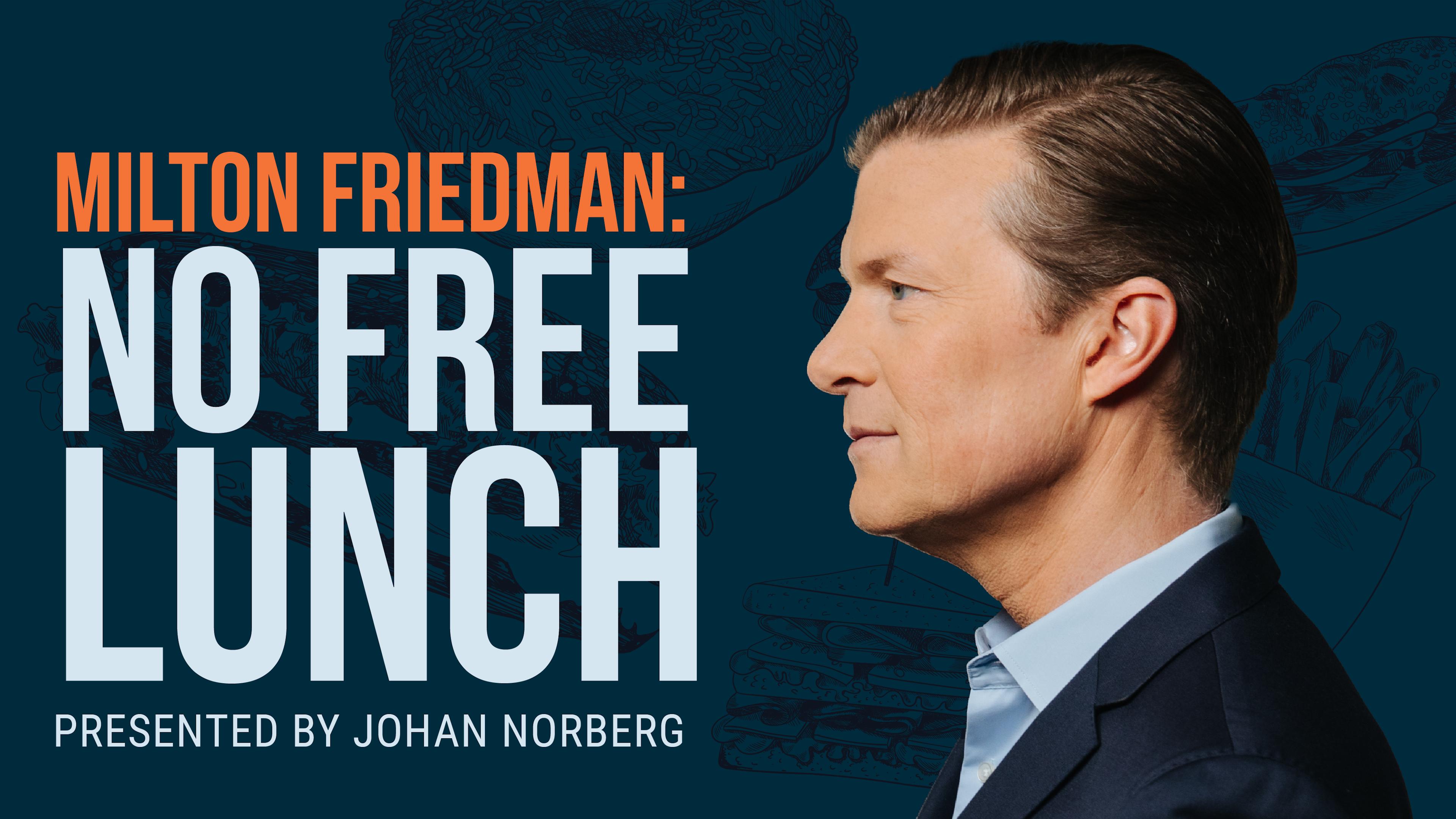 Milton Friedman: No Free Lunch