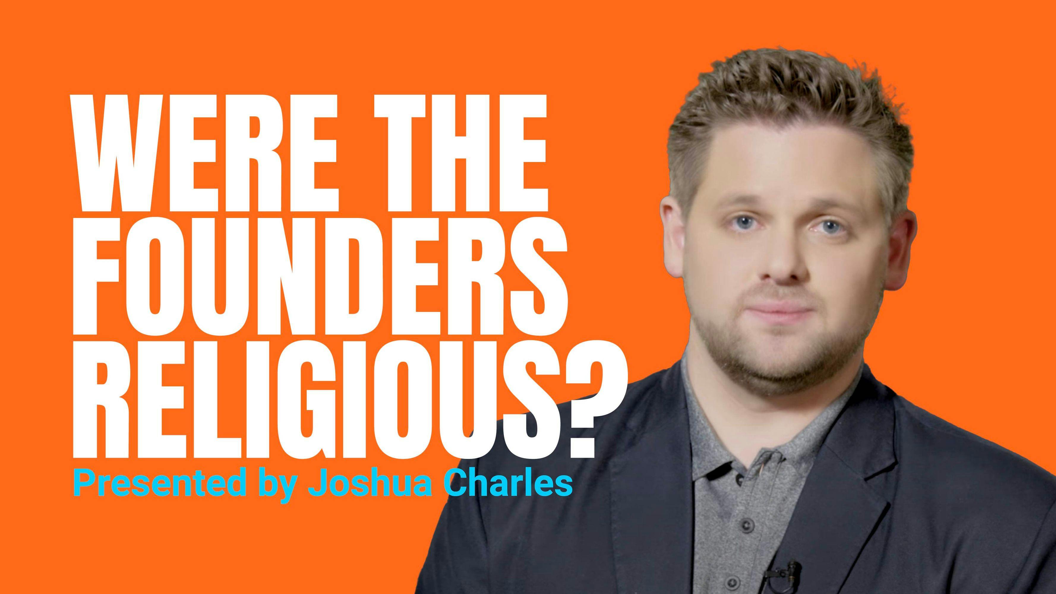 Were the Founders Religious?