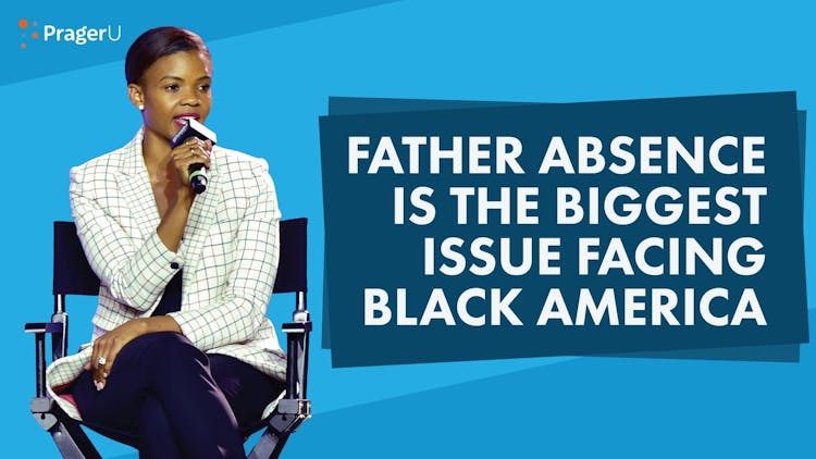 Father Absence Is the Biggest Issue Facing Black America