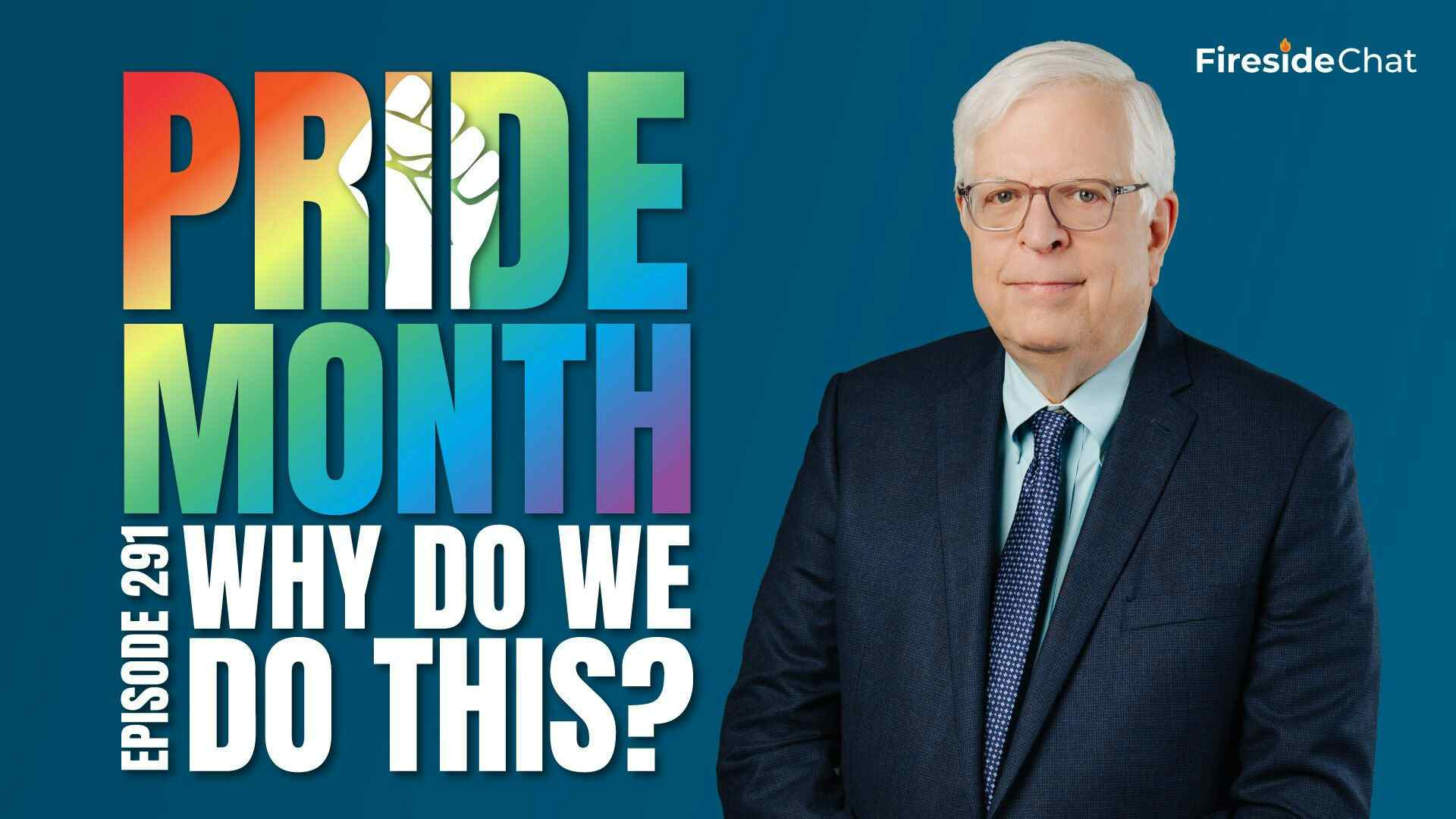 Ep. 291 — Pride Month: Why Do We Do This?