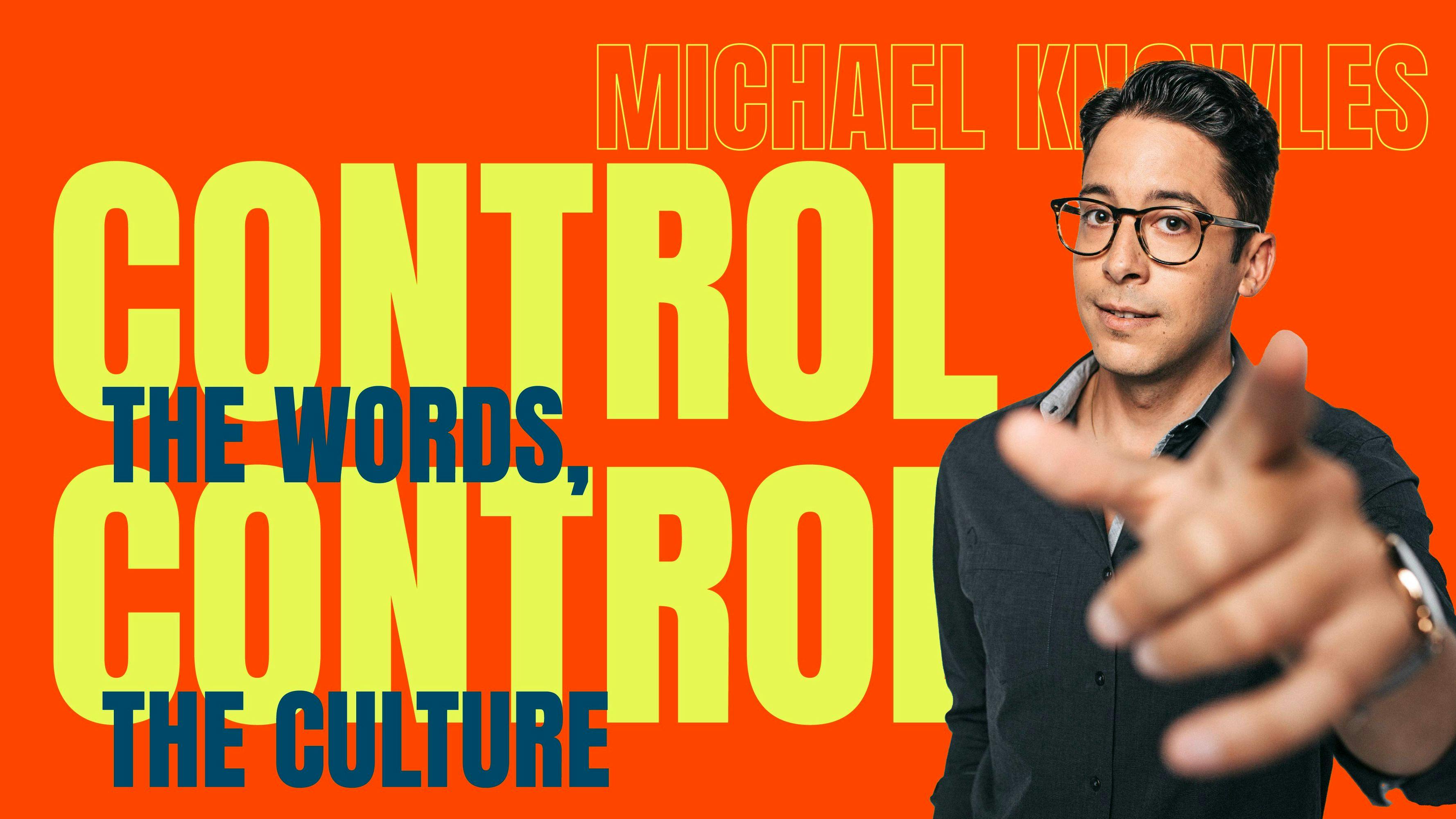 Control the Words, Control the Culture