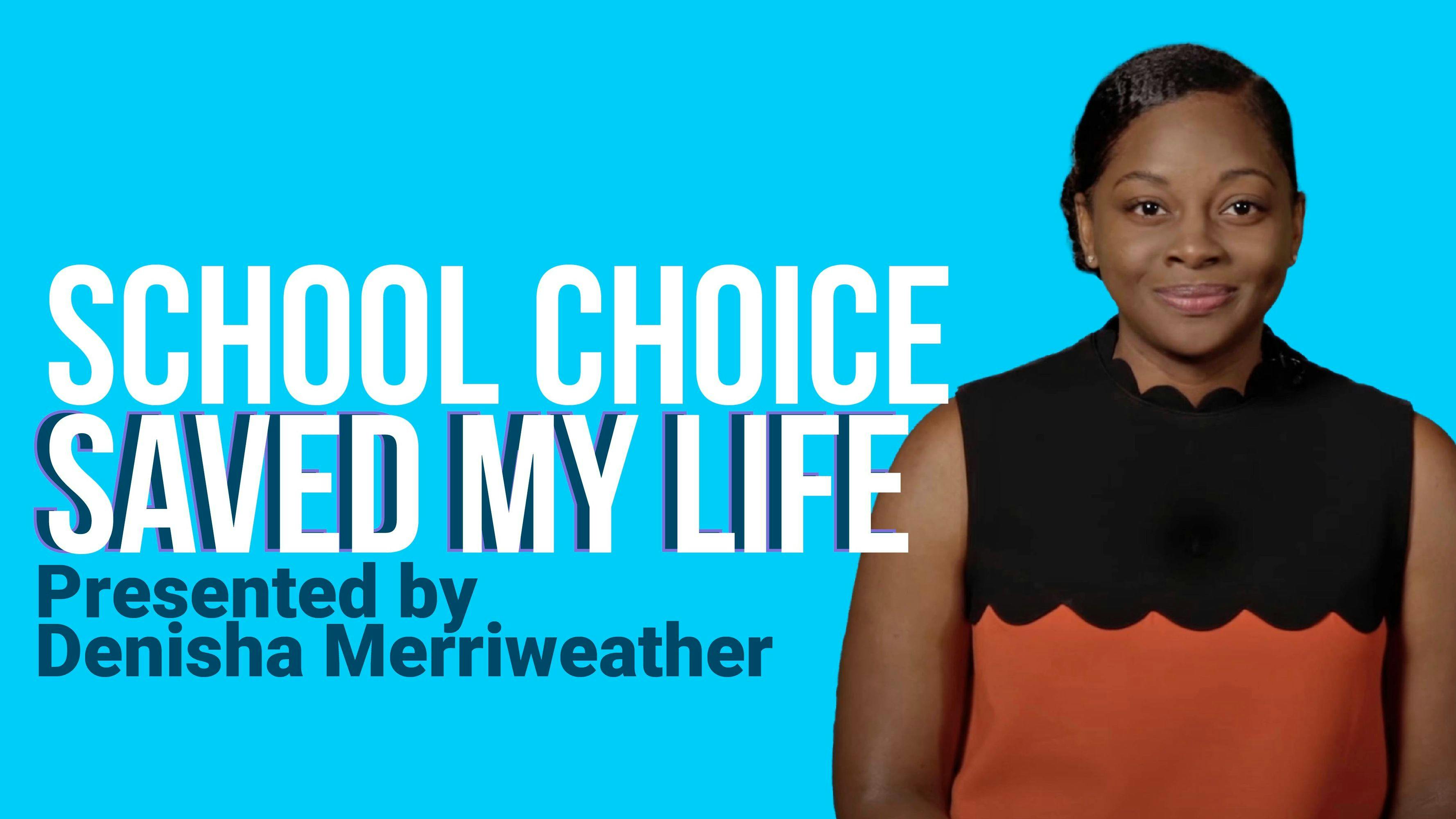 School Choice Saved My Life