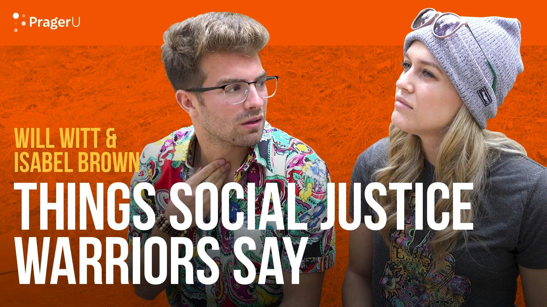 Things Social Justice Warriors Say