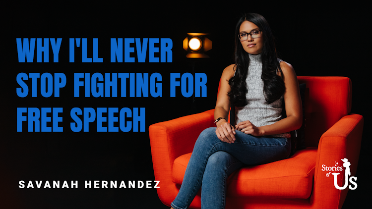 Savanah Hernandez: Why I'll Never Stop Fighting for Free Speech