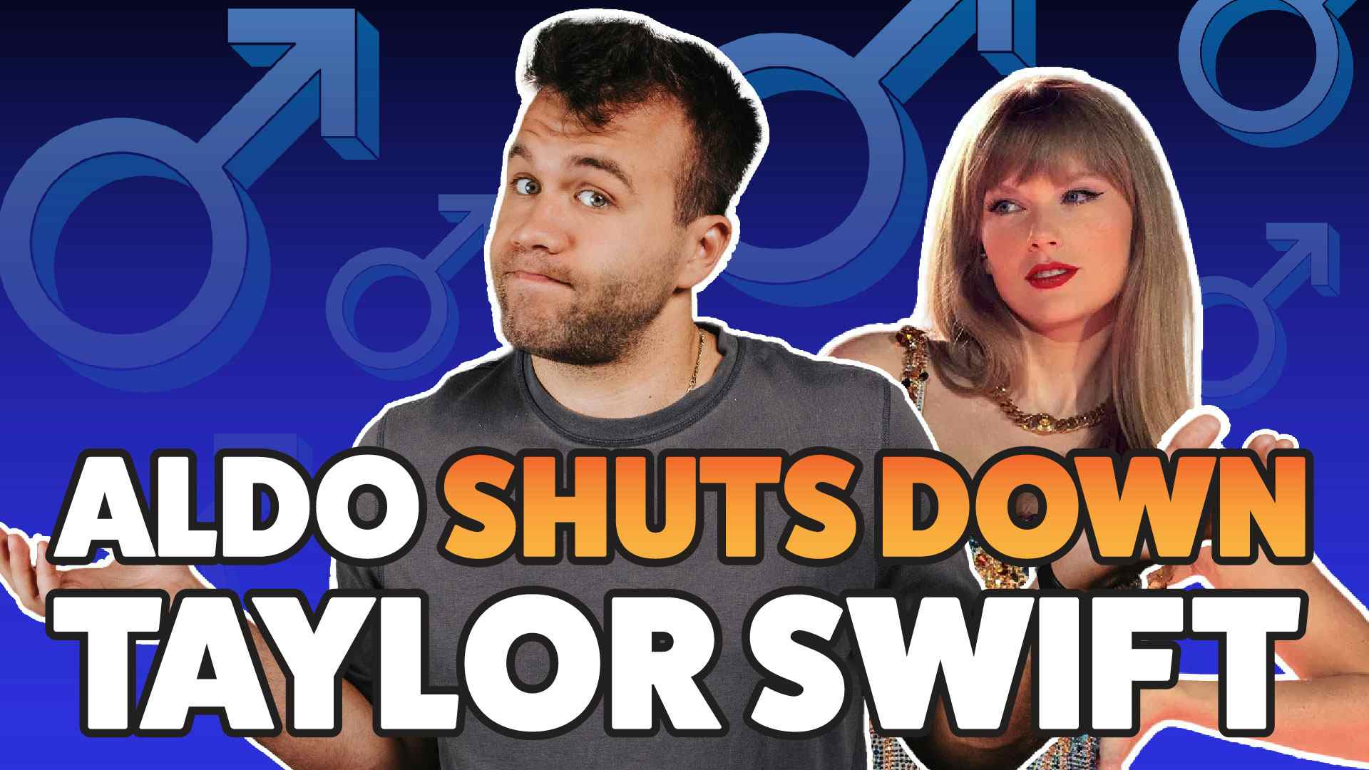 Aldo Shuts Down Taylor Swift on Masculinity