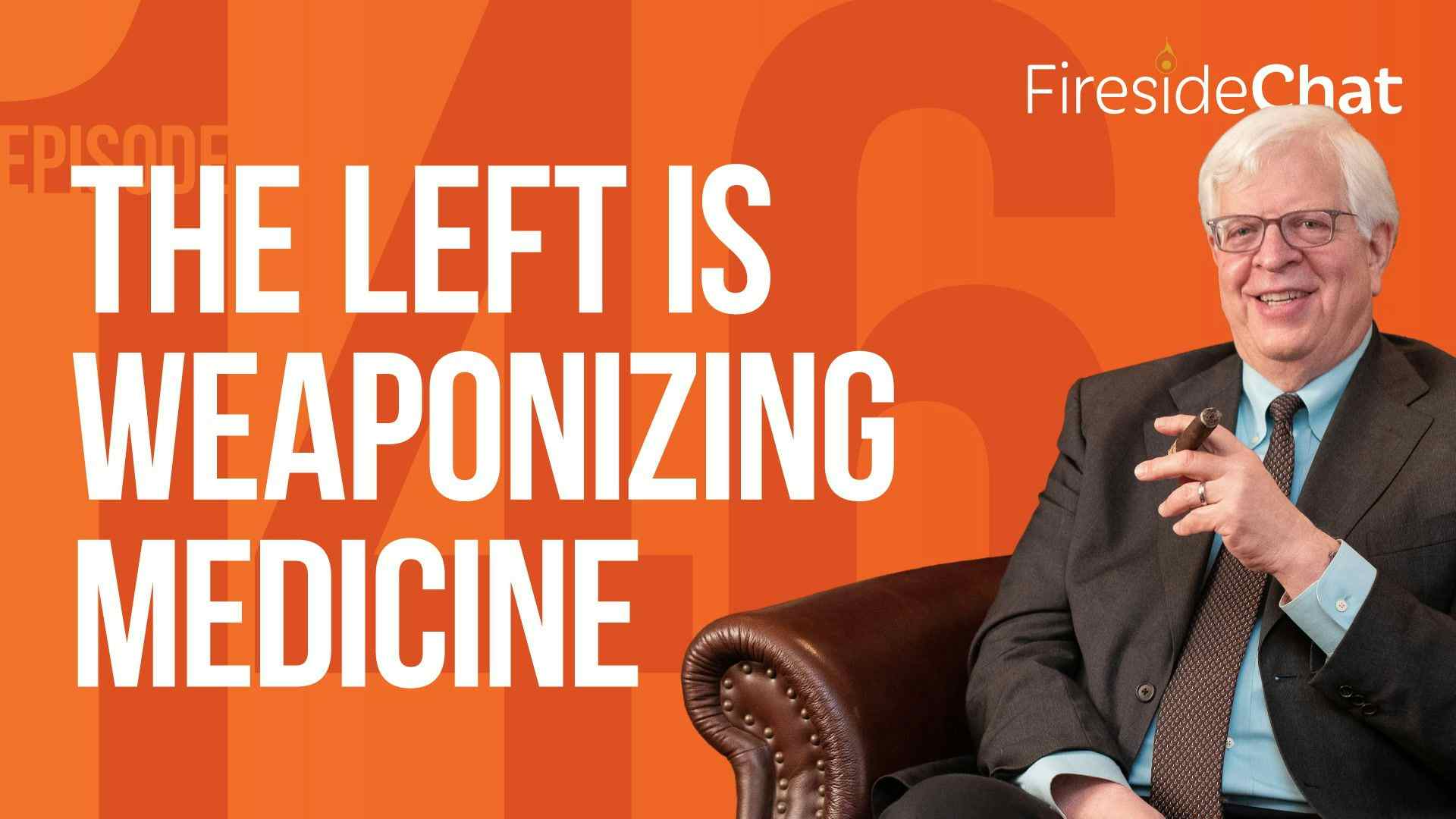 Ep. 146 — The Left Is Weaponizing Medicine