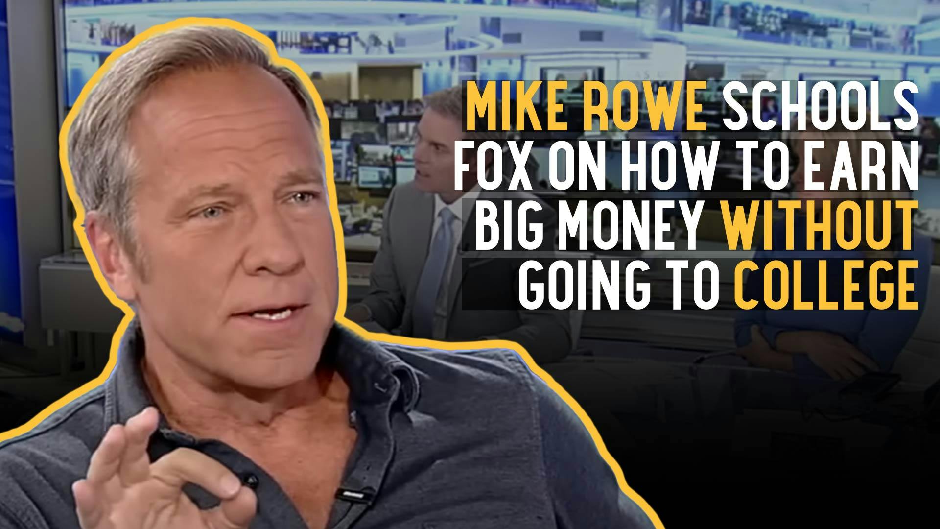 Mike Rowe Schools Fox on How to Earn Big Money without Going to College