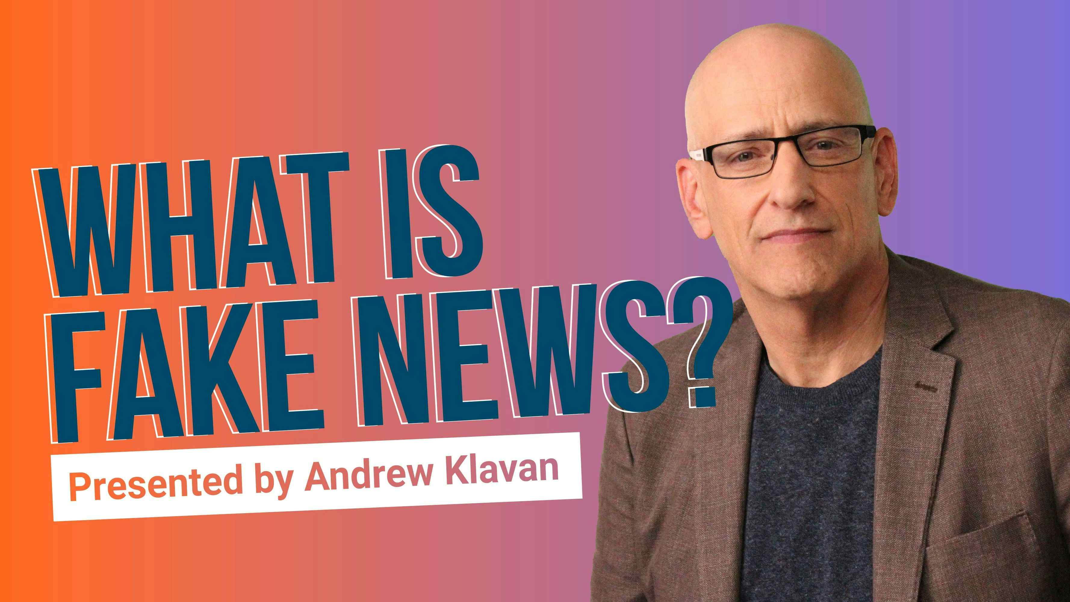 What Is Fake News?