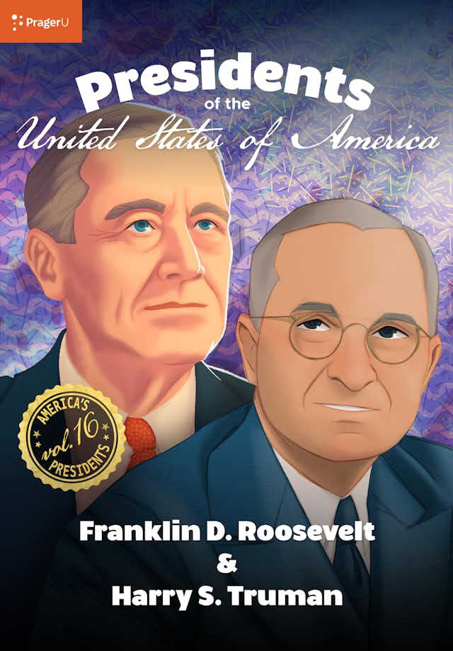 U.S. Presidents Volume 16: Franklin D. Roosevelt & Harry S. Truman 