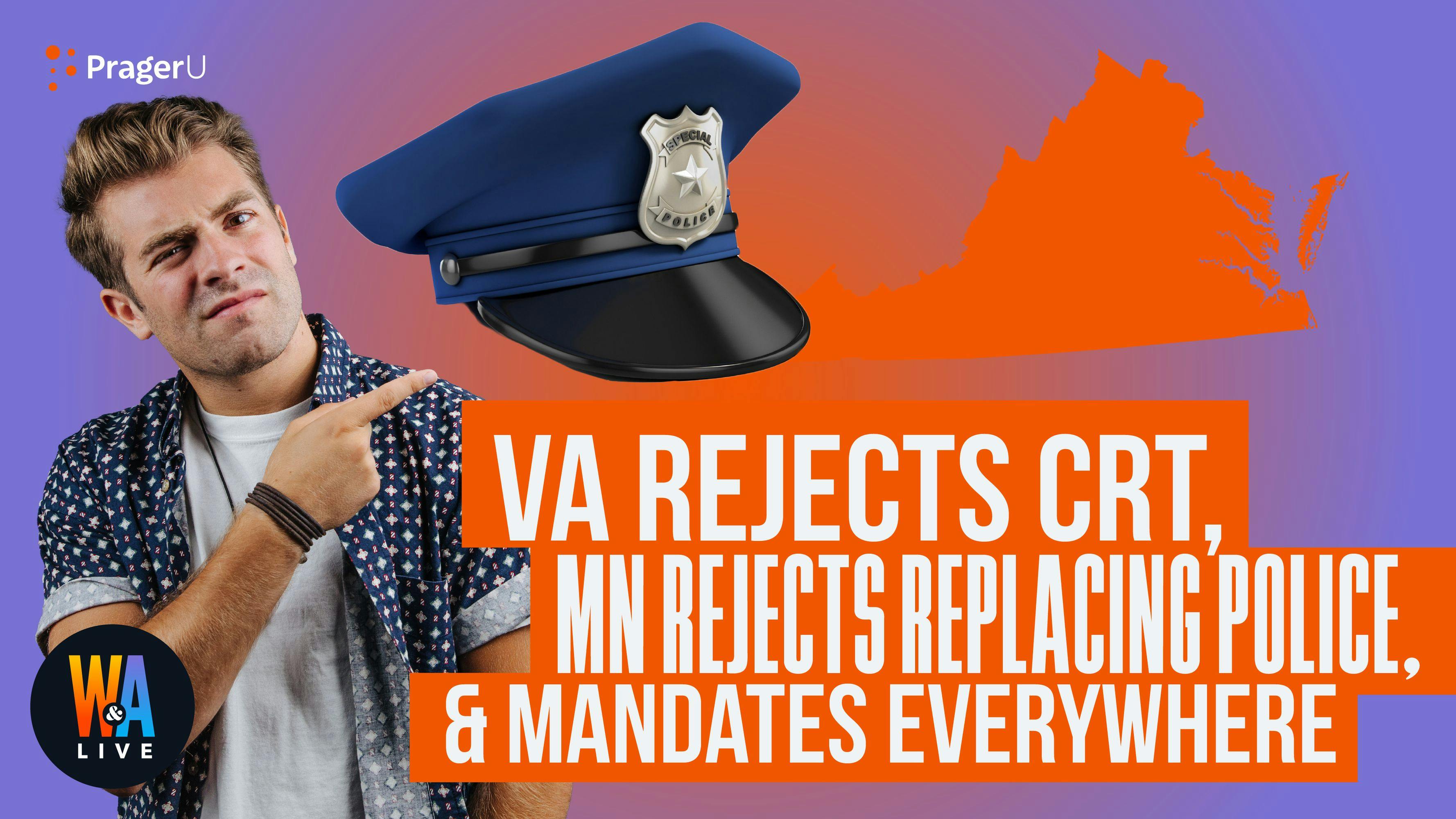 VA Rejects CRT, MN Rejects Replacing Police, & Mandates Everywhere: 11/4/2021