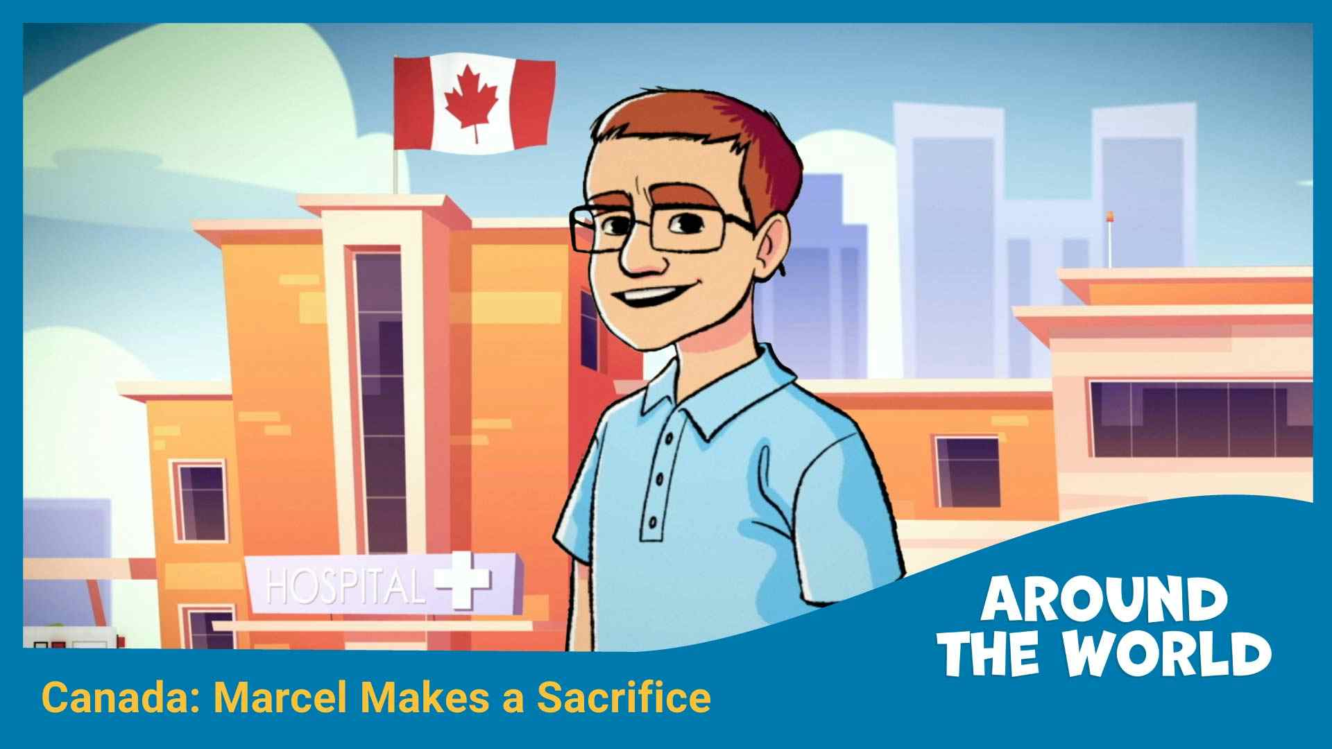 Canada: Marcel Makes a Sacrifice