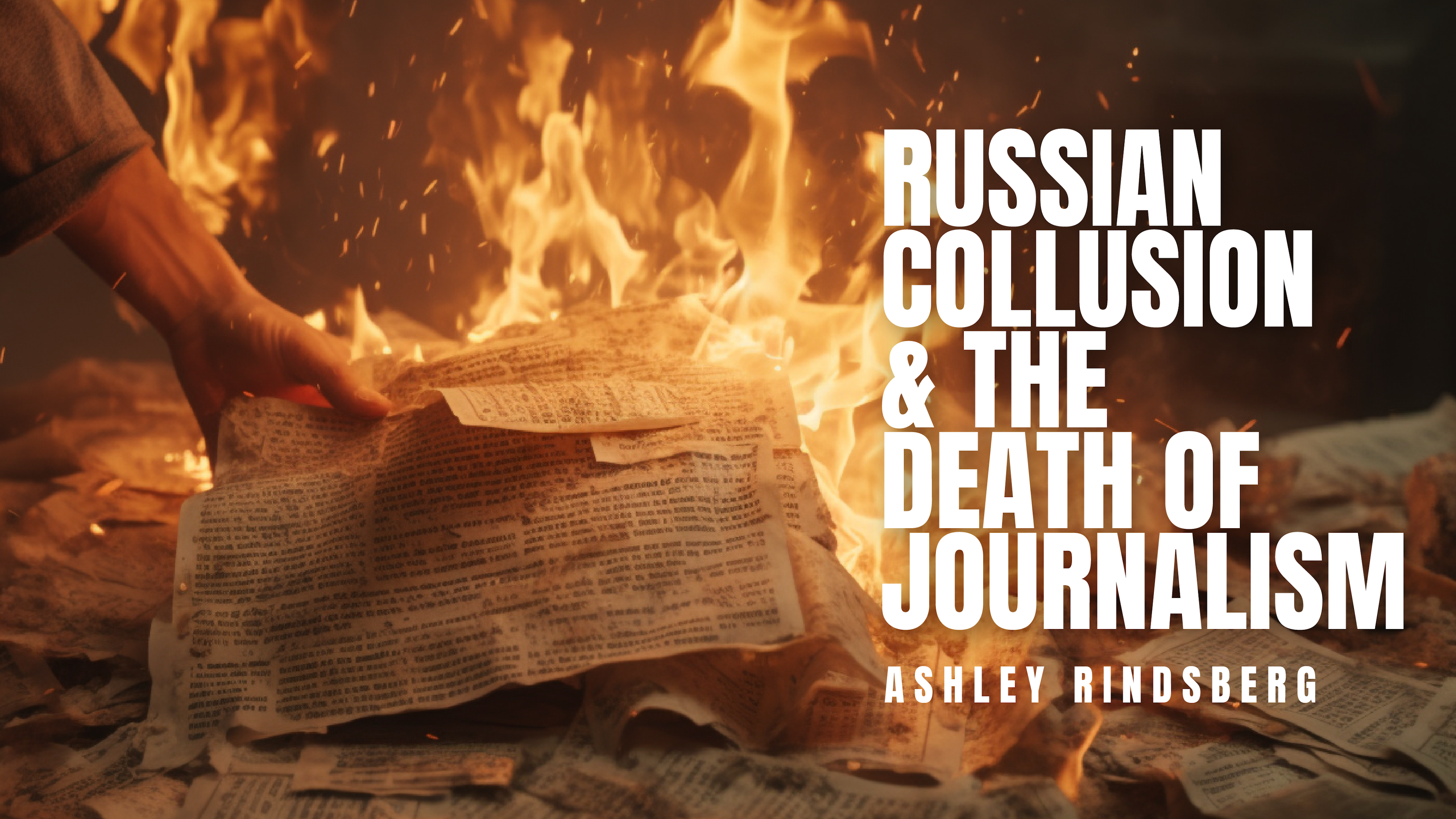 Russian Collusion and the Death of Journalism