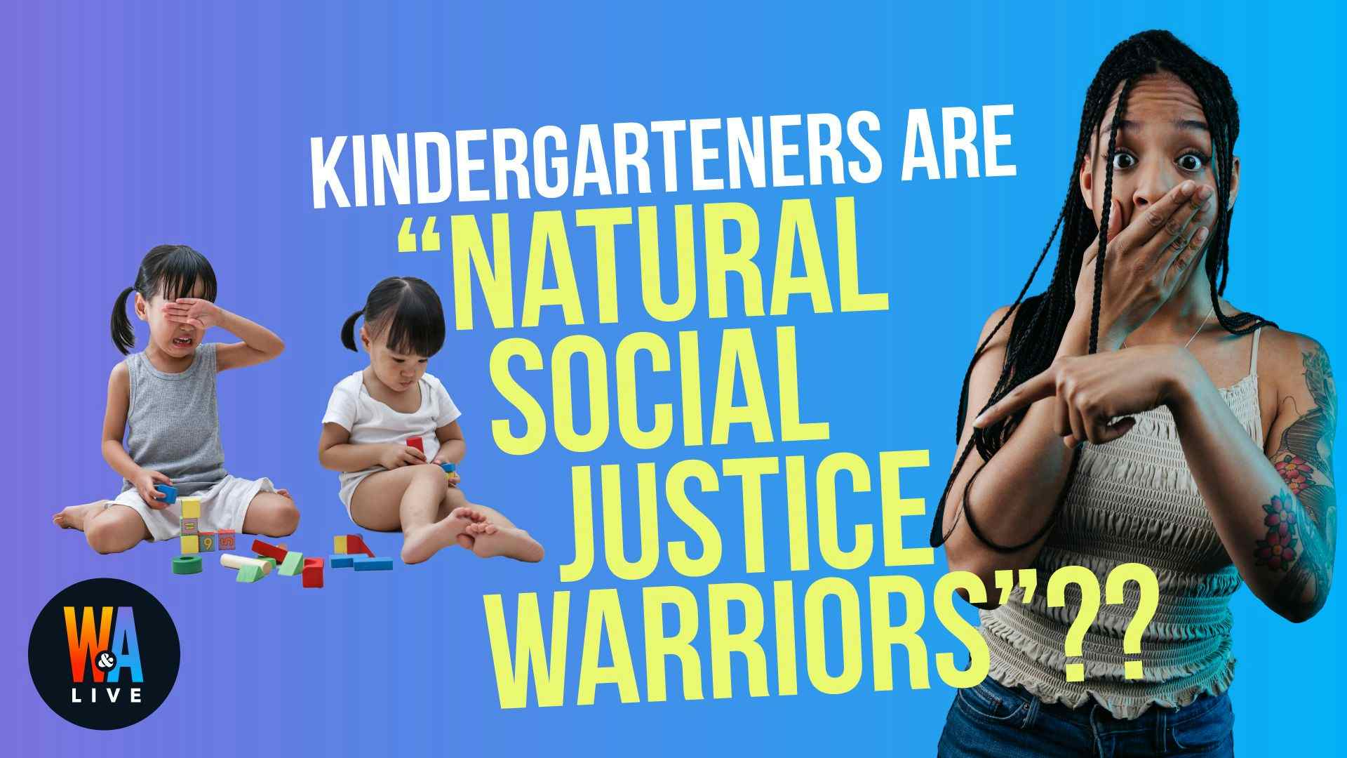 Teacher: “Kindergarteners Are Natural Social Justice Warriors”