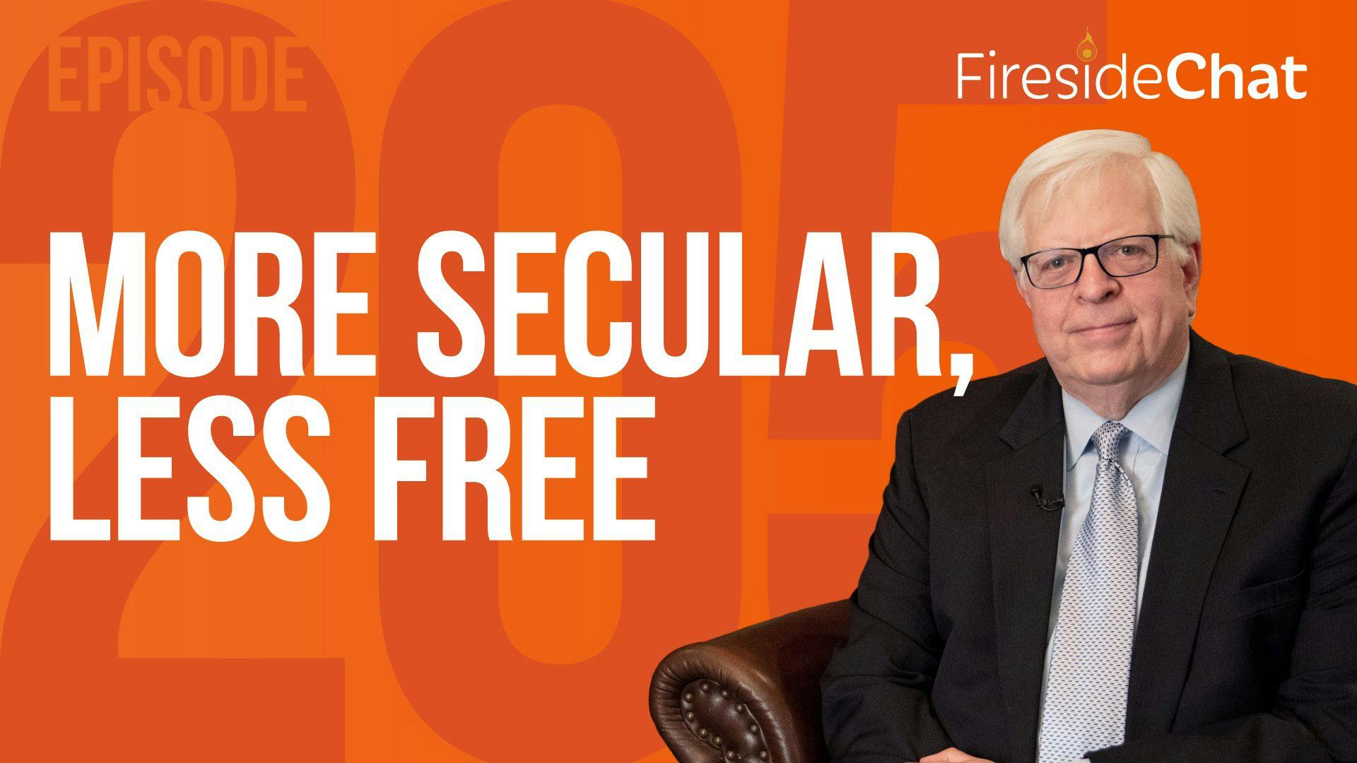 Ep. 205 — More Secular, Less Free