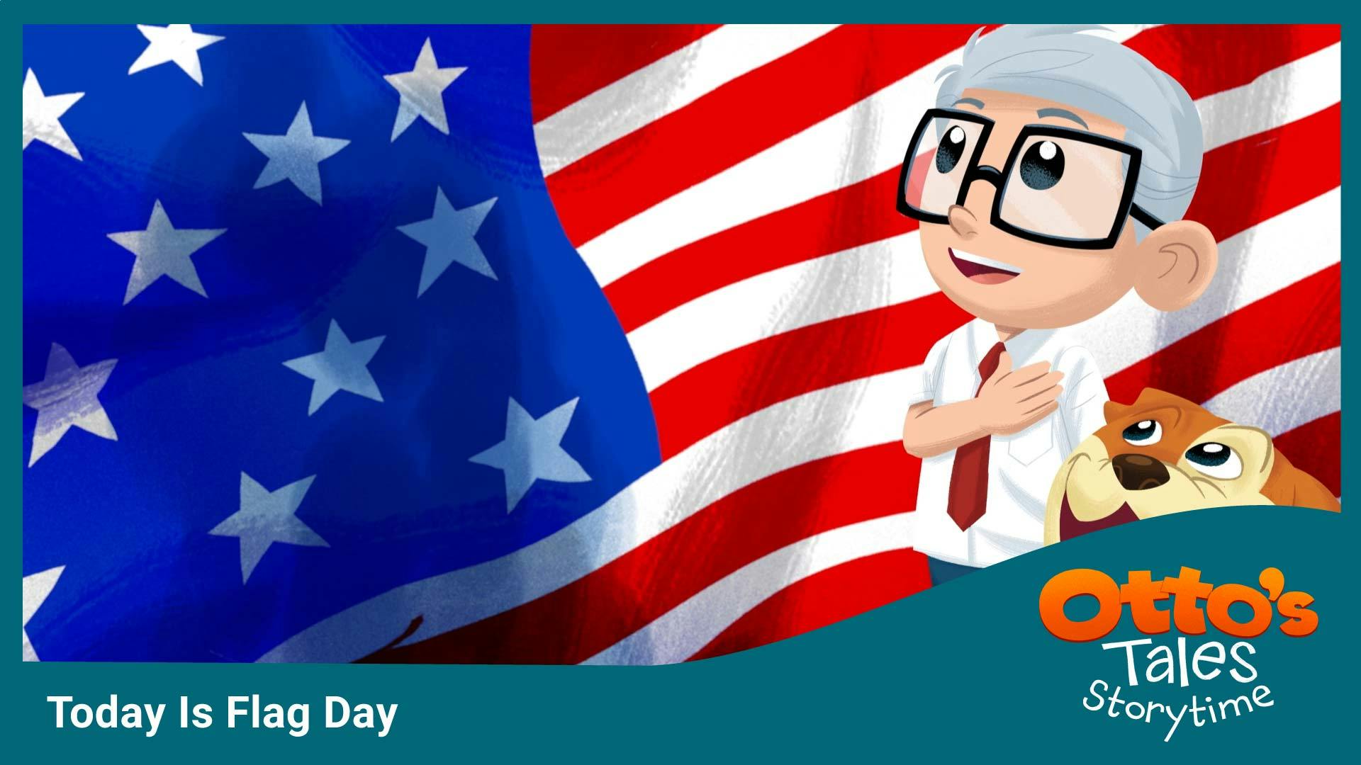 Today Is Flag Day!