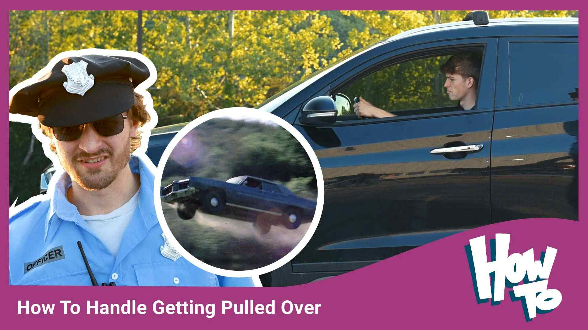 How To Handle Getting Pulled Over