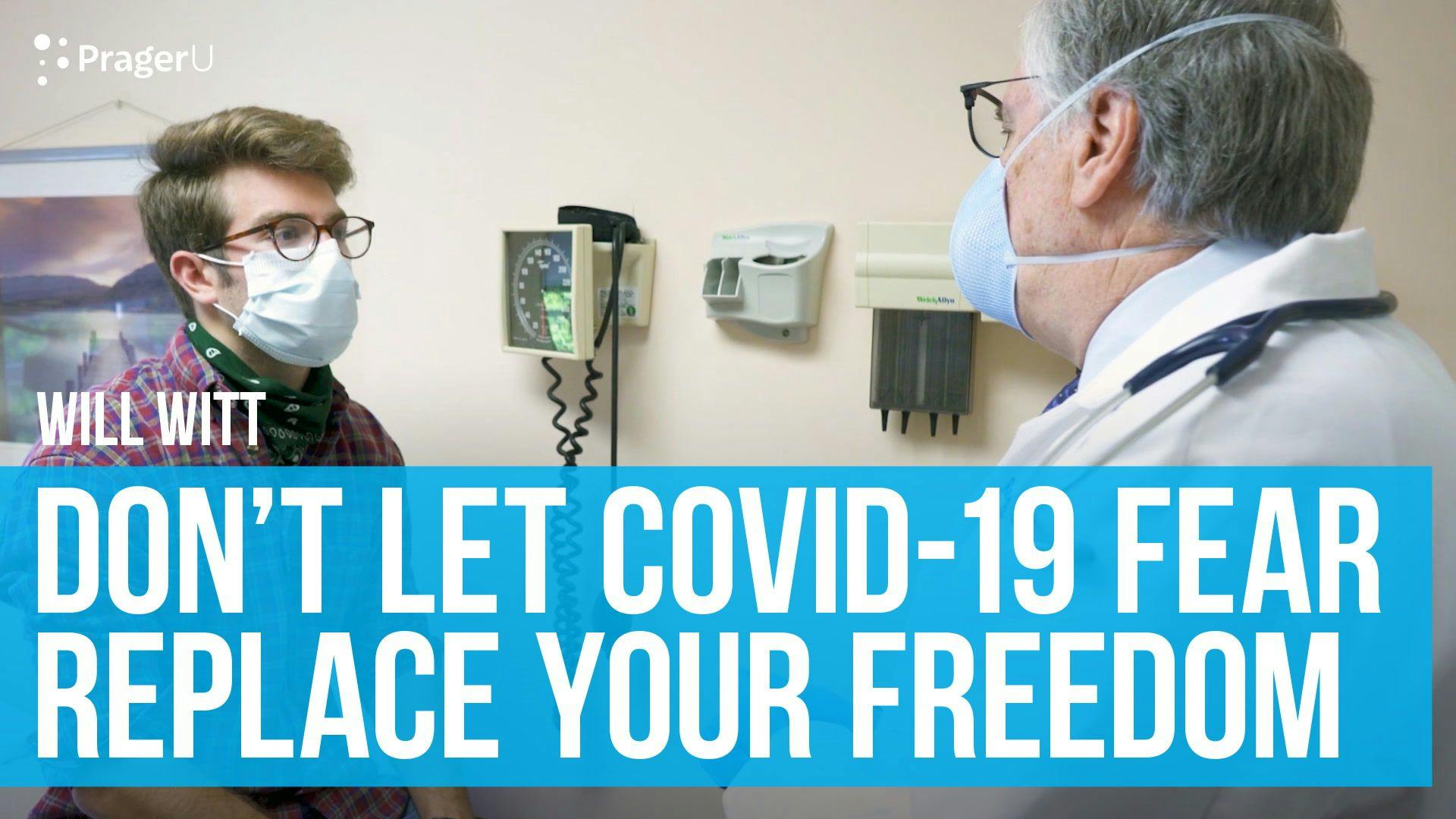 Don't Let COVID-19 Fear Replace Your Freedom