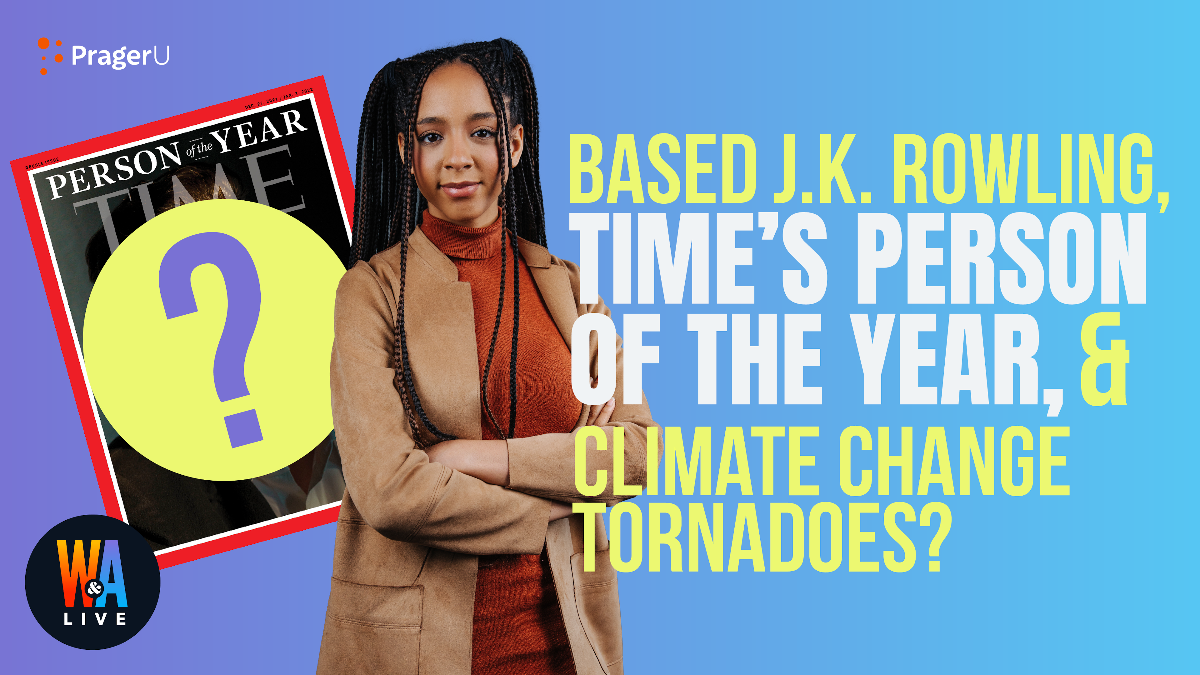 Based J.K. Rowling, Time’s Person of the Year, & Tornadoes?: 12/13/21
